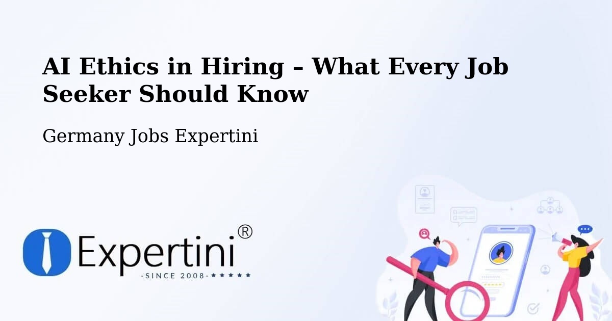 AI Ethics in Recruitment & Hiring – Schkopau - Schkopau, Germany Jobs Expertini