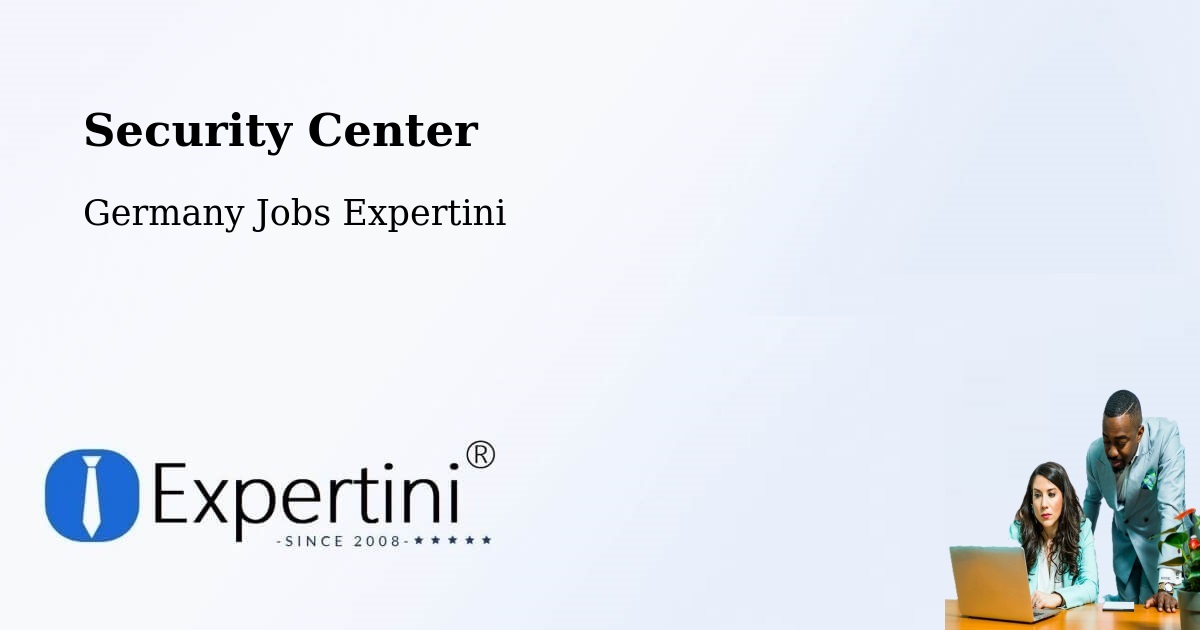Security & Compliance – Schkopau - Germany Jobs Expertini